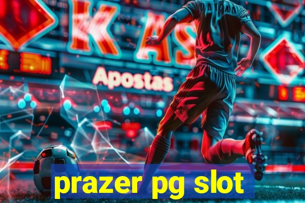 prazer pg slot